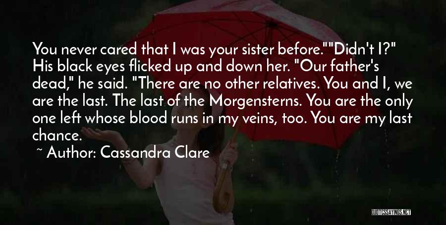 You've Lost Your Chance Quotes By Cassandra Clare