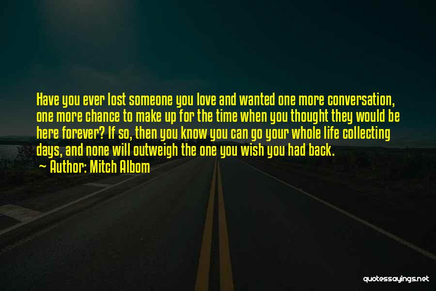 You've Lost Your Chance Quotes By Mitch Albom You've Lost Your Chance Quotes By Mitch Albom