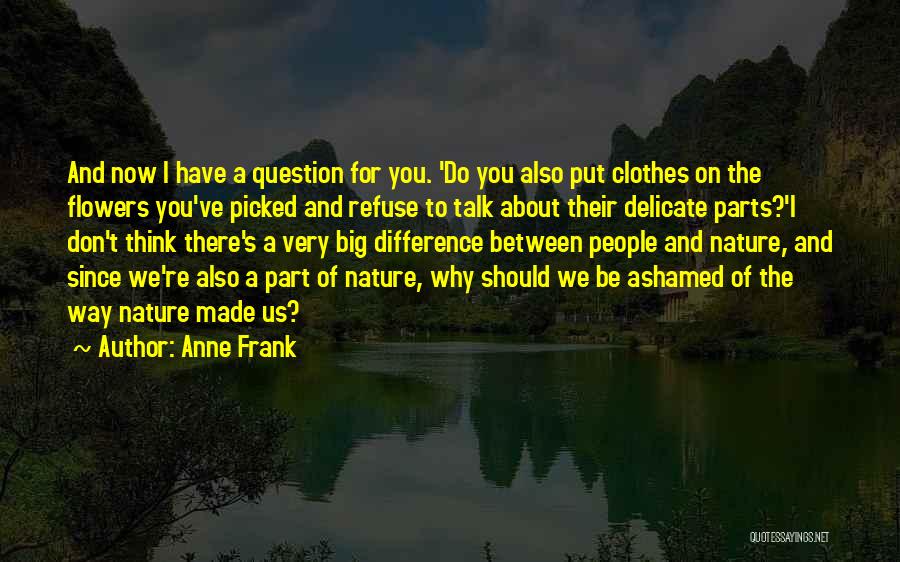 You've Made A Difference Quotes By Anne Frank