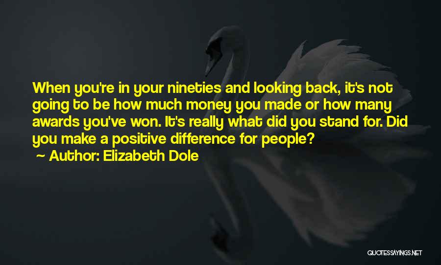 You've Made A Difference Quotes By Elizabeth Dole