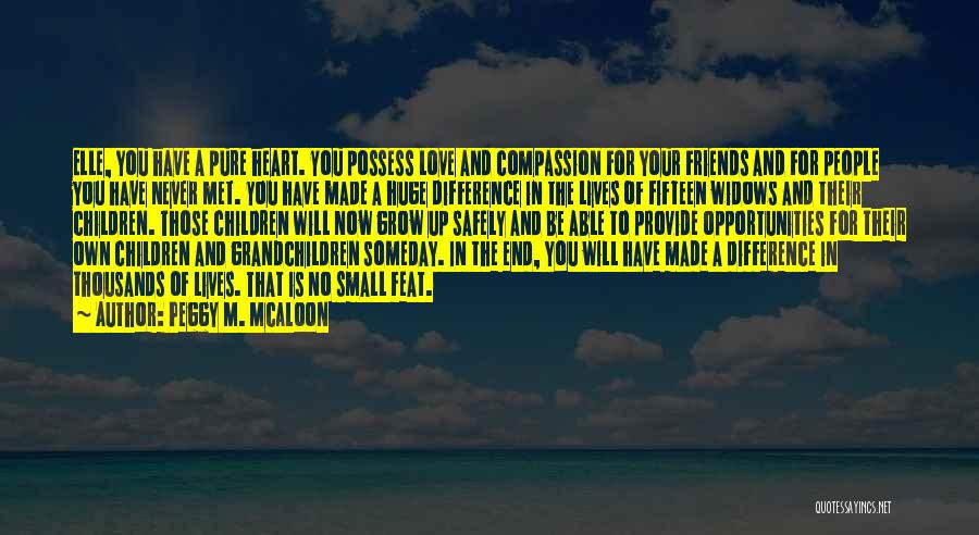 You've Made A Difference Quotes By Peggy M. McAloon