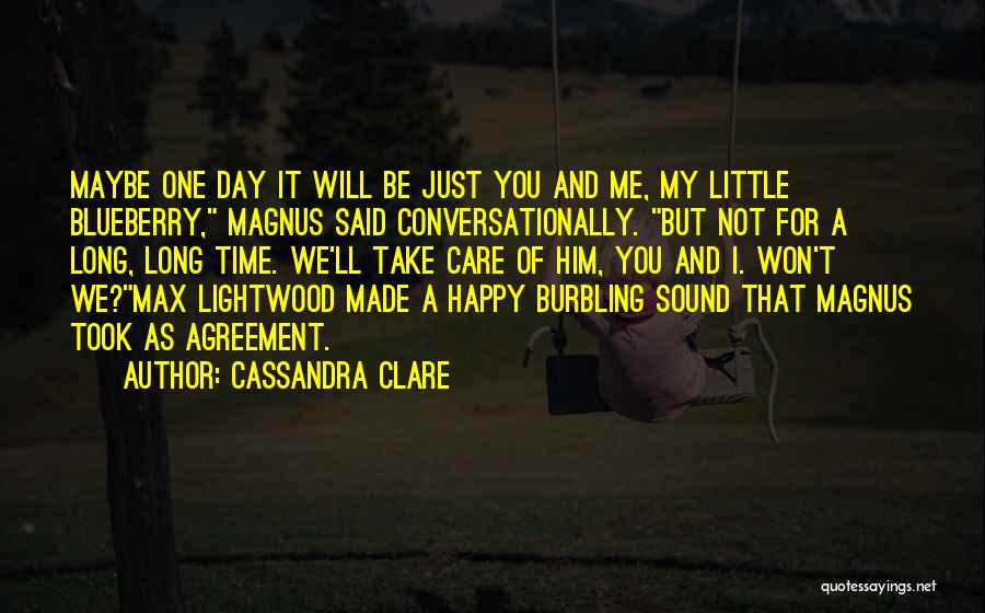 You've Made Me Happy Quotes By Cassandra Clare