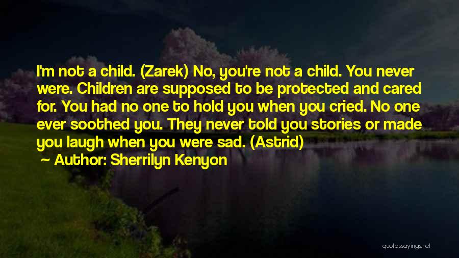 You've Never Cared Quotes By Sherrilyn Kenyon