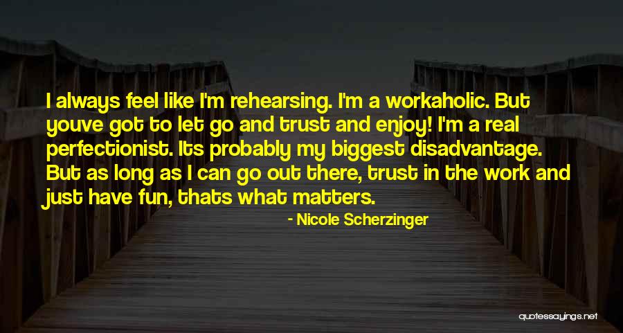 Youve Quotes By Nicole Scherzinger Youve Quotes By Nicole Scherzinger