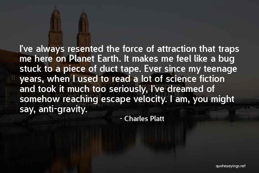 You've Used Me Quotes By Charles Platt You've Used Me Quotes By Charles Platt