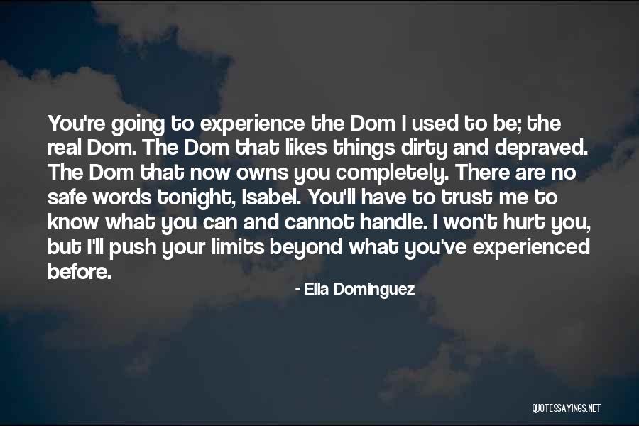 You've Used Me Quotes By Ella Dominguez You've Used Me Quotes By Ella Dominguez
