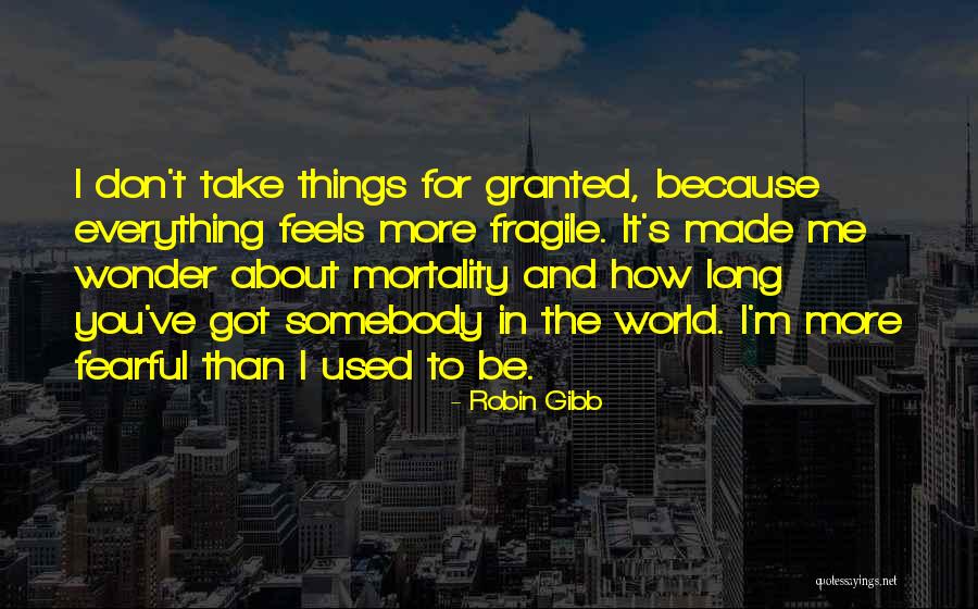 You've Used Me Quotes By Robin Gibb You've Used Me Quotes By Robin Gibb