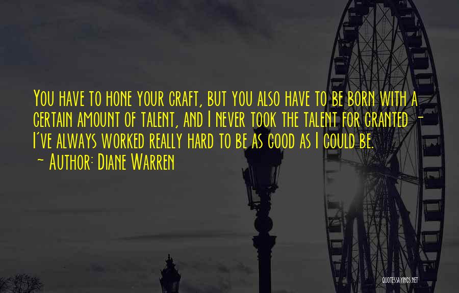 You've Worked Hard Quotes By Diane Warren