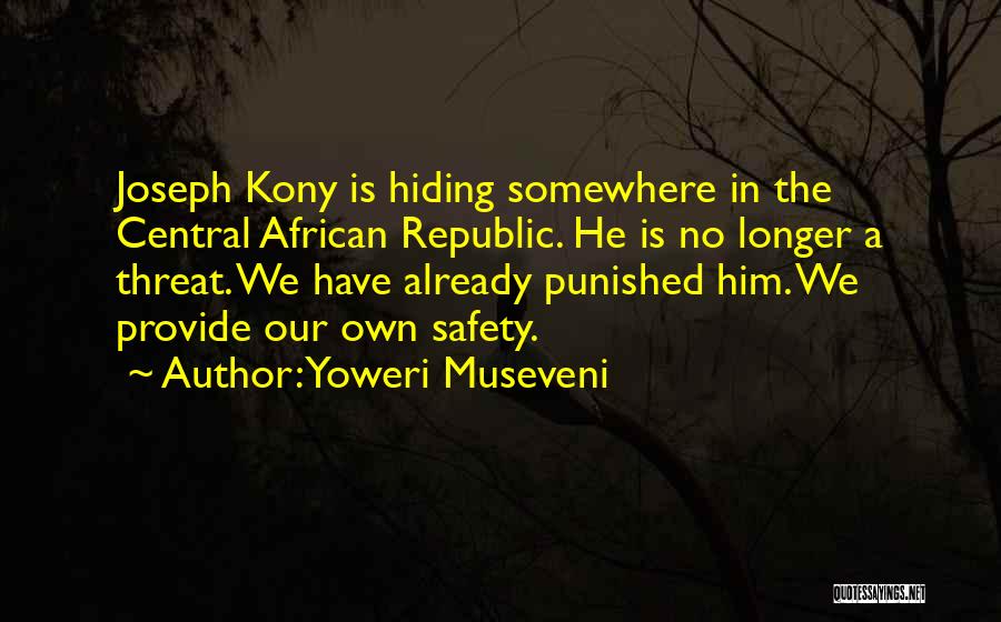 Yoweri Museveni Quotes 1001506