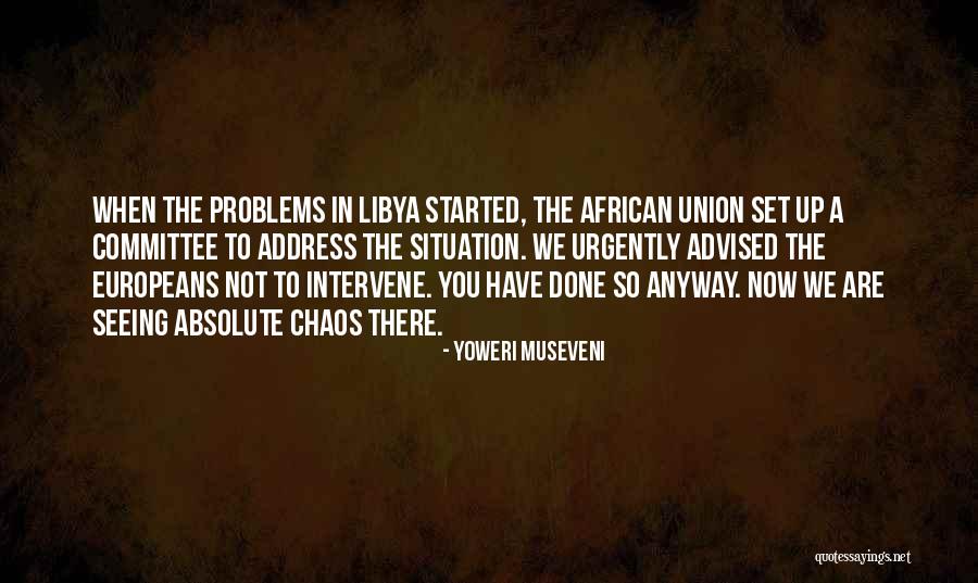 Yoweri Museveni Quotes 2228281