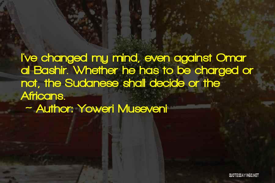 Yoweri Museveni Quotes 763222
