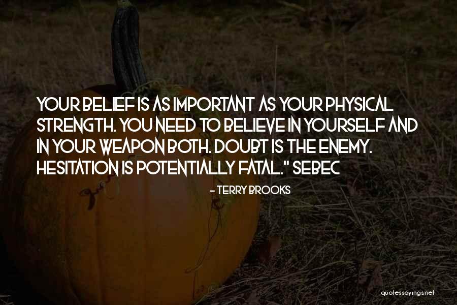 Yozora Kingdom Quotes By Terry Brooks Yozora Kingdom Quotes By Terry Brooks