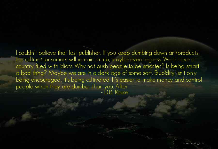 Yrene Tog Quotes By D.B. Rouse Yrene Tog Quotes By D.B. Rouse