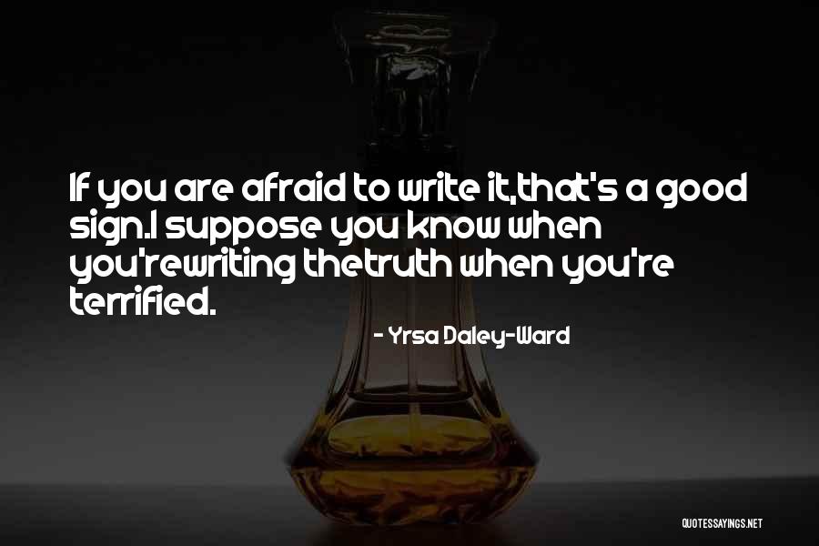 Yrsa Daley Quotes By Yrsa Daley-Ward