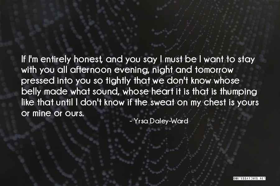 Yrsa Daley Quotes By Yrsa Daley-Ward