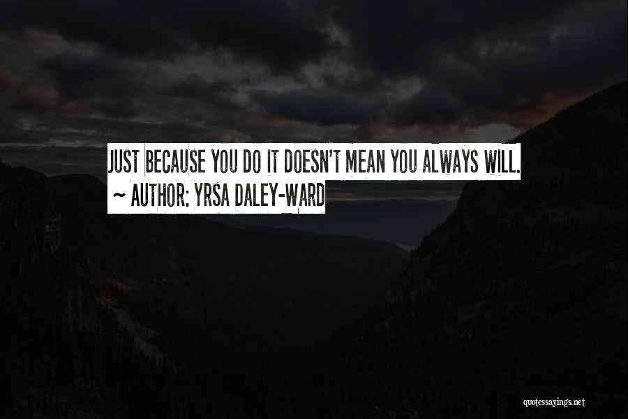 Yrsa Daley-Ward Quotes 1075890 Yrsa Daley-Ward Quotes 1075890