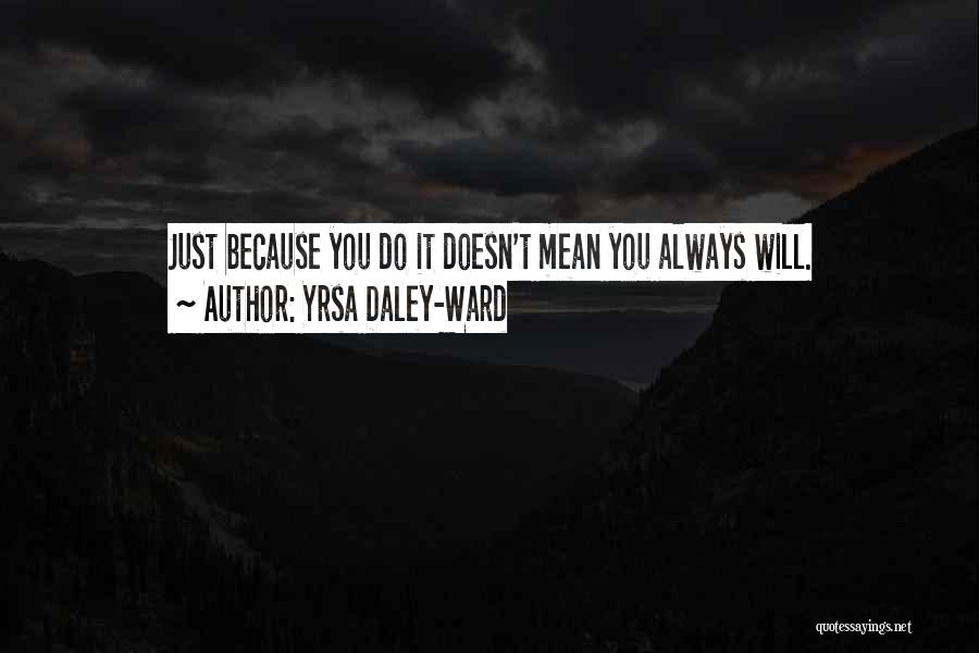 Yrsa Daley-Ward Quotes 1075890