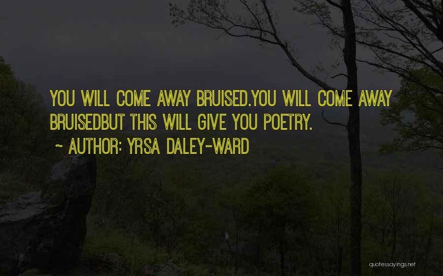 Yrsa Daley-Ward Quotes 261185 Yrsa Daley-Ward Quotes 261185