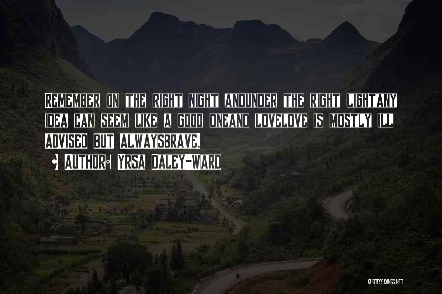 Yrsa Daley-Ward Quotes 307608 Yrsa Daley-Ward Quotes 307608