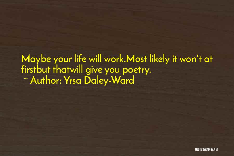 Yrsa Daley-Ward Quotes 78879