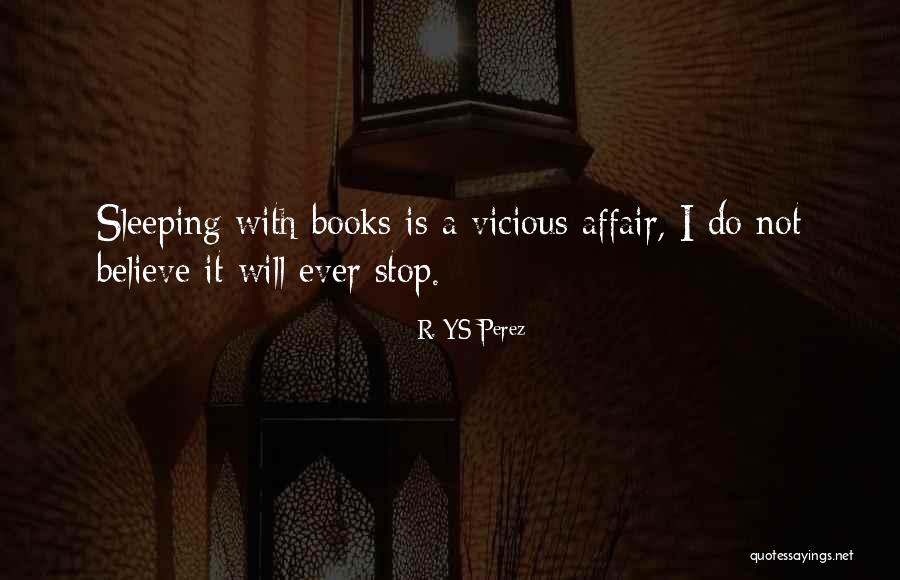 Ys Quotes By R. YS Perez Ys Quotes By R. YS Perez