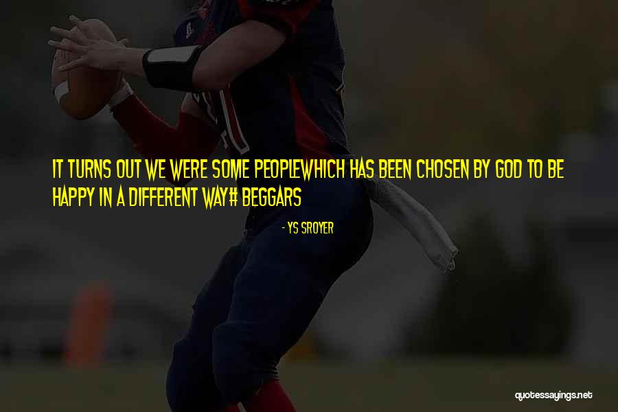 Ys Quotes By Ys Sroyer Ys Quotes By Ys Sroyer