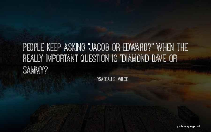 Ysabeau Wilce Quotes By Ysabeau S. Wilce Ysabeau Wilce Quotes By Ysabeau S. Wilce