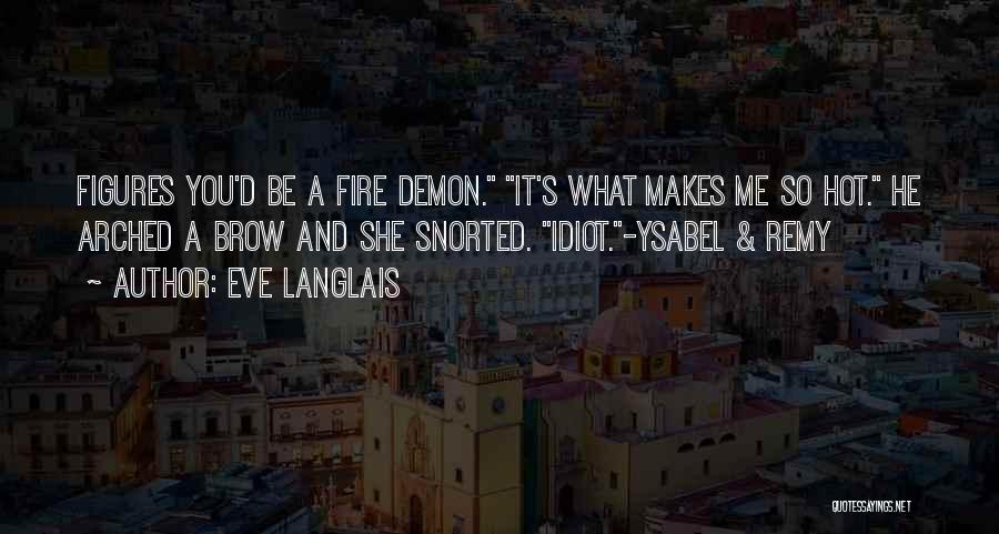 Ysabel Quotes By Eve Langlais