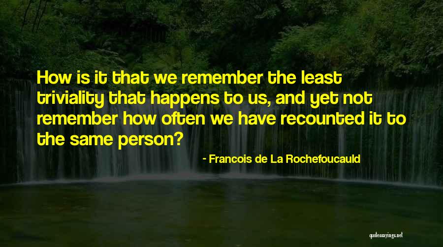Ysabella Episode Quotes By Francois De La Rochefoucauld Ysabella Episode Quotes By Francois De La Rochefoucauld
