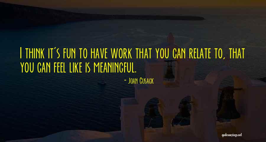 Ysabelle Madrigal Quotes By Joan Cusack Ysabelle Madrigal Quotes By Joan Cusack