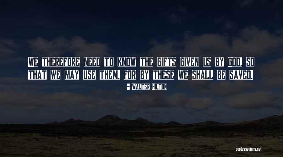 Ysgol Gyfun Quotes By Walter Hilton Ysgol Gyfun Quotes By Walter Hilton