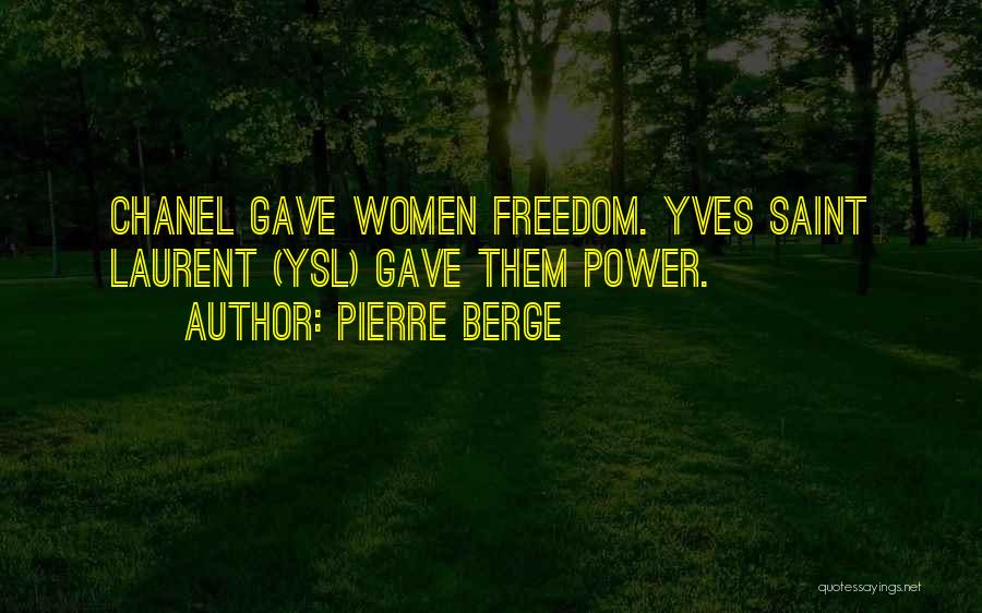 Ysl Quotes By Pierre Berge