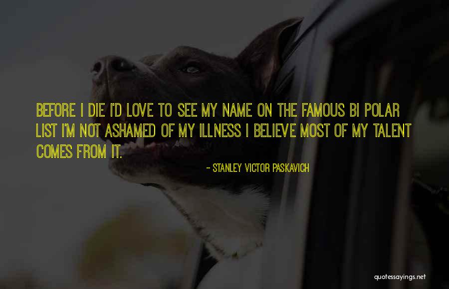 Ysrael Seinuk Quotes By Stanley Victor Paskavich Ysrael Seinuk Quotes By Stanley Victor Paskavich