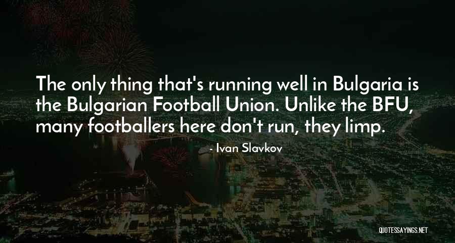 Ysterberg Quotes By Ivan Slavkov Ysterberg Quotes By Ivan Slavkov