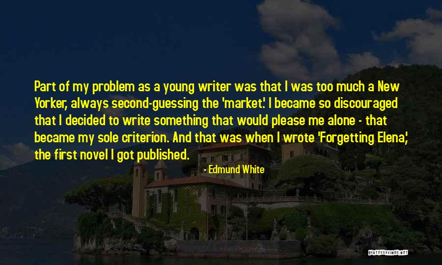 Ytterd Rrar Quotes By Edmund White Ytterd Rrar Quotes By Edmund White