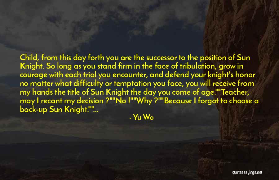 Yu-gi-og Quotes By Yu Wo Yu-gi-og Quotes By Yu Wo
