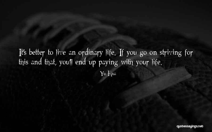 Yu Hua Quotes 1528214 Yu Hua Quotes 1528214