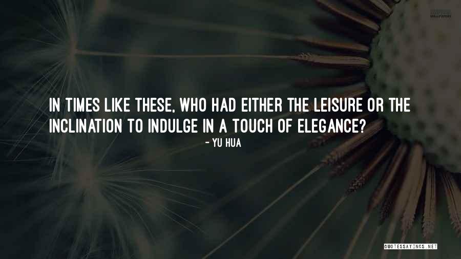 Yu Hua Quotes 1577026 Yu Hua Quotes 1577026