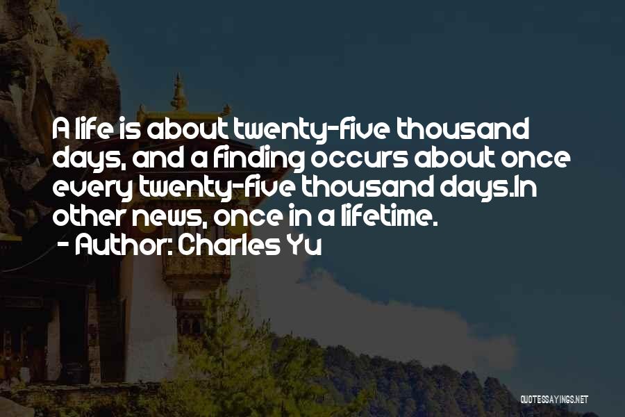 Yu Quotes By Charles Yu