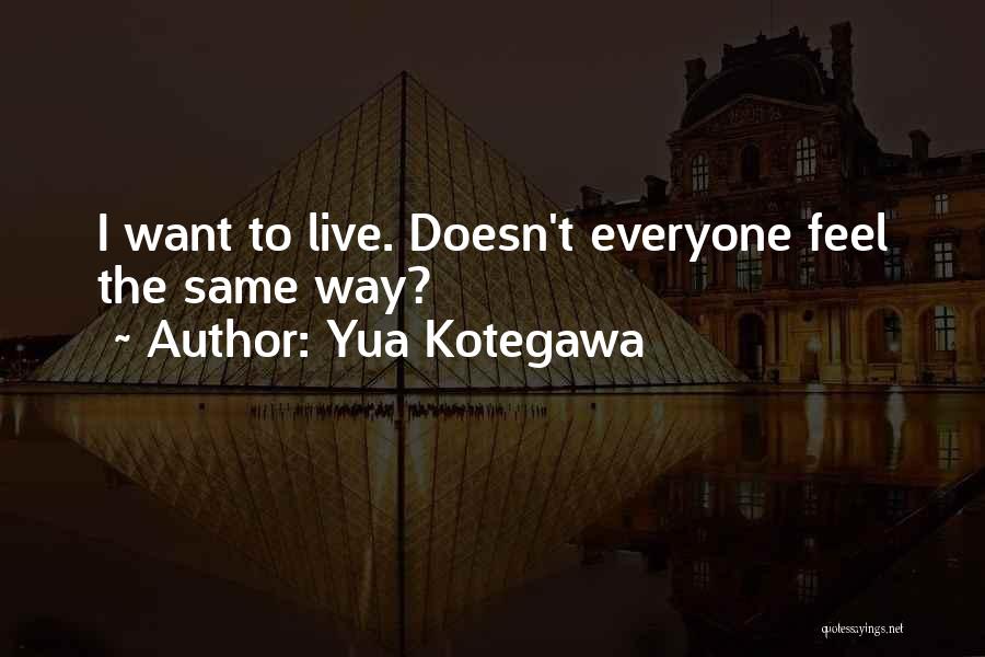 Yua Kotegawa Quotes 513982