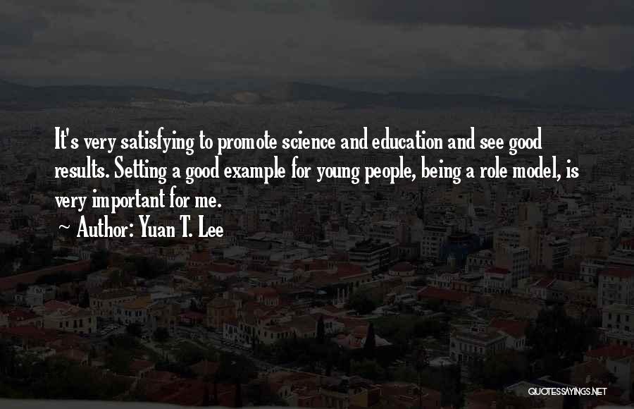 Yuan T. Lee Quotes 814566