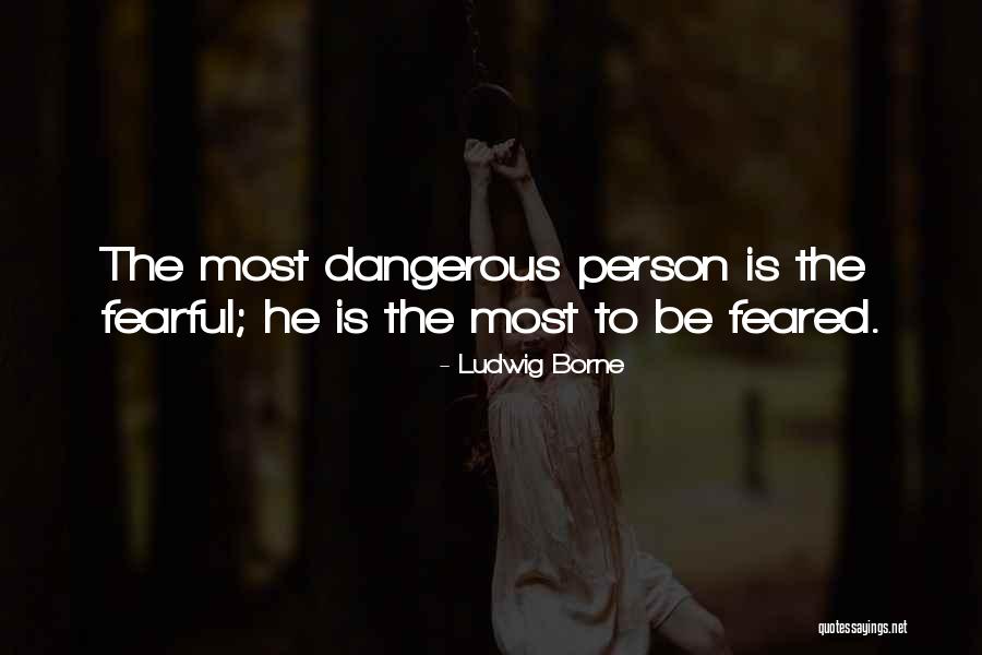 Yuansheng Quotes By Ludwig Borne