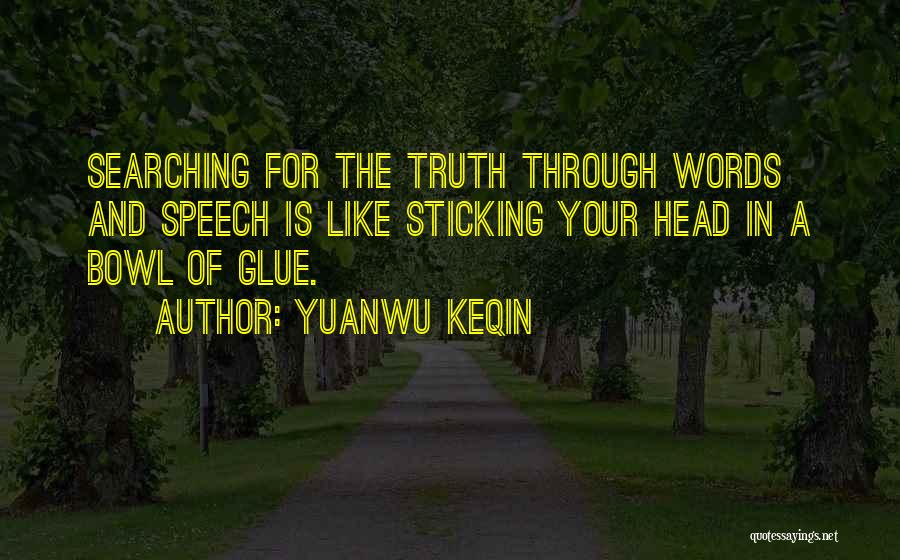 Yuanwu Keqin Quotes 1994400