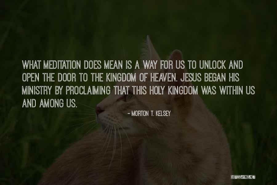 Yuasa Motorcycle Quotes By Morton T. Kelsey