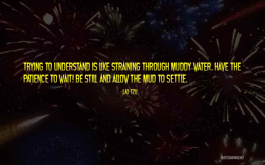Yuca Frita Quotes By Lao-Tzu Yuca Frita Quotes By Lao-Tzu