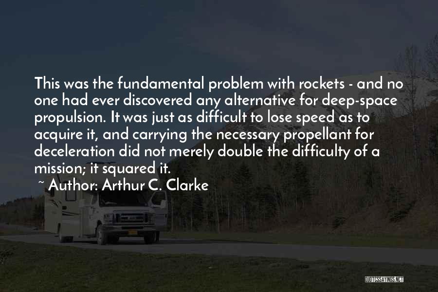 Yucca Plant Quotes By Arthur C. Clarke