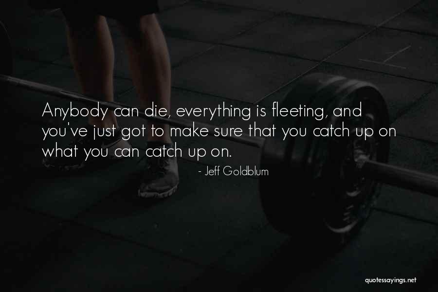 Yuchen Zhang Quotes By Jeff Goldblum Yuchen Zhang Quotes By Jeff Goldblum