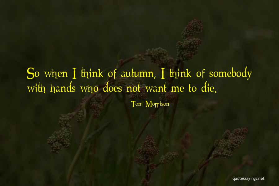 Yudashkin Dresses Quotes By Toni Morrison Yudashkin Dresses Quotes By Toni Morrison