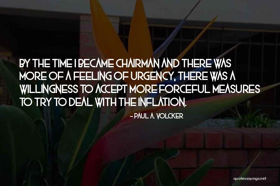 Yudor Quotes By Paul A. Volcker Yudor Quotes By Paul A. Volcker