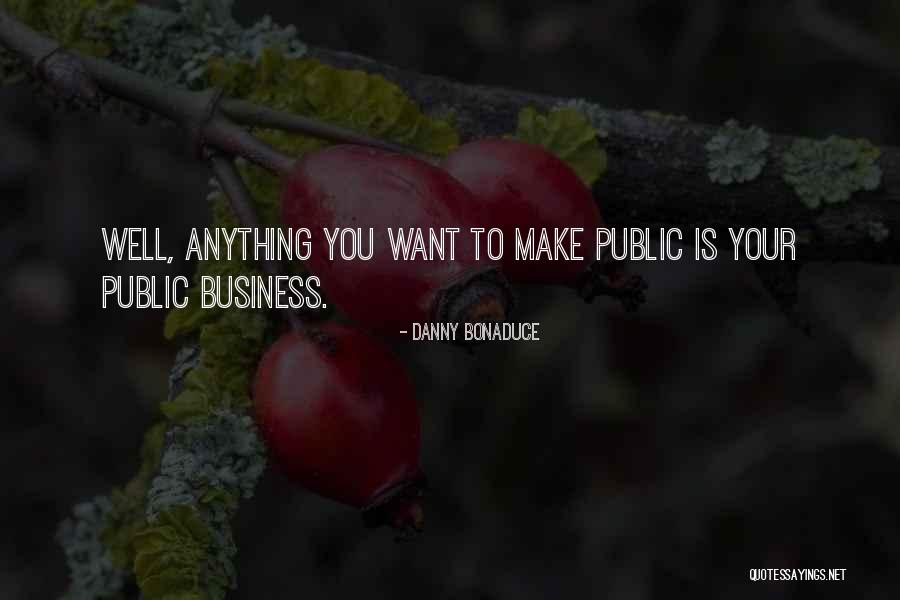 Yuekeluntan Quotes By Danny Bonaduce Yuekeluntan Quotes By Danny Bonaduce